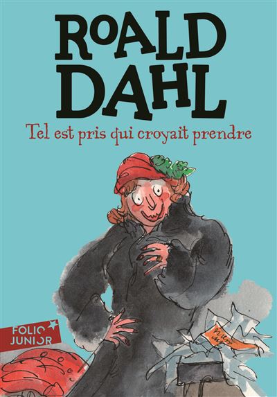 Book cover of Tel Est Pris Qui Croyait Prendre by Roald Dahl Book cover of Tel Est Pris Qui Croyait Prendre by Roald Dahl